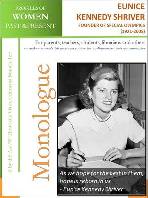 cover image of Profiles of Women Past & Present – Eunice Kennedy Shriver, Humanitarian, Founder of Special Olympics (1921--2009)